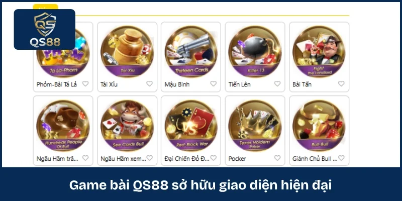 Game bài QS88 sở hữu giao diện hiện đại 