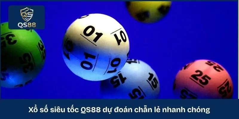 Xổ số siêu tốc QS88 dự đoán chẵn lẻ nhanh chóng